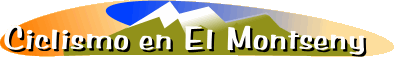 Ciclismo en El Montseny. Catalu�a.