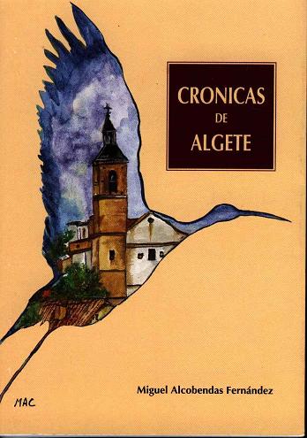 CRÓNICAS DE ALGETE - Miguel Alcobendas